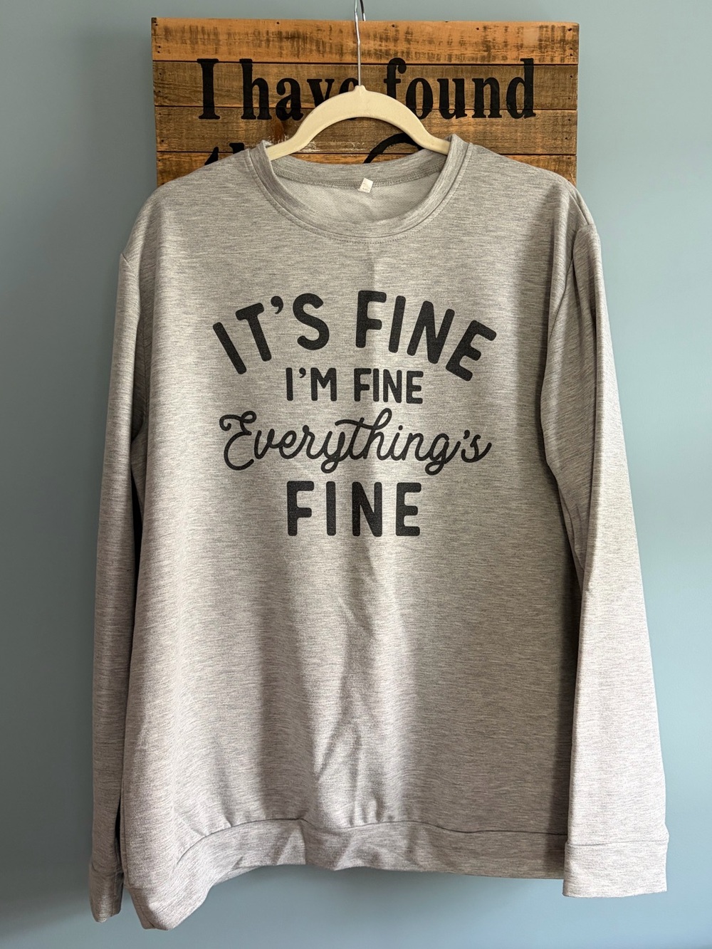 Women's Light Gray Novelty Crewneck Sweatshirt - I'm Fine, Everything's Fine